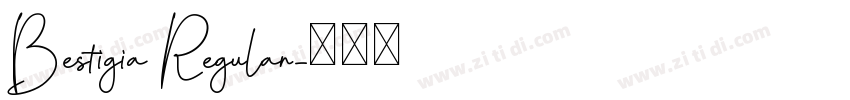 Bestigia Regular字体转换